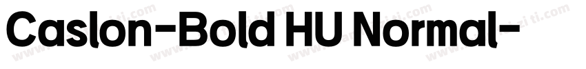 Caslon-Bold HU Normal字体转换
